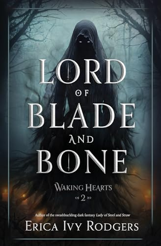 Lord of Blade and Bone (Waking Hearts)