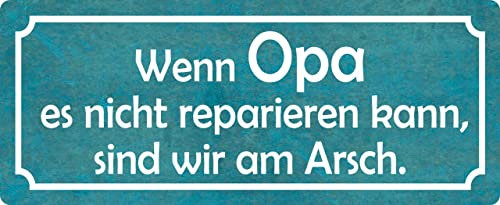Metall Schild 27x10cm Wenn Opa es nicht reparieren kann Sprüche Blechschild
