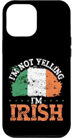 Hülle für iPhone 15 Plus I'm Not Yelling I'm Irish - Funny Ireland Flag St. Patrick's
