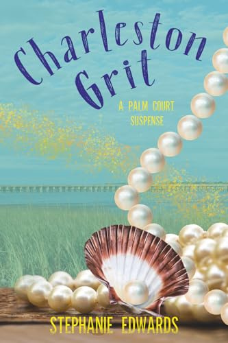 Charleston Grit: A Palm Court Suspense (Isle of Palms Suspense)
