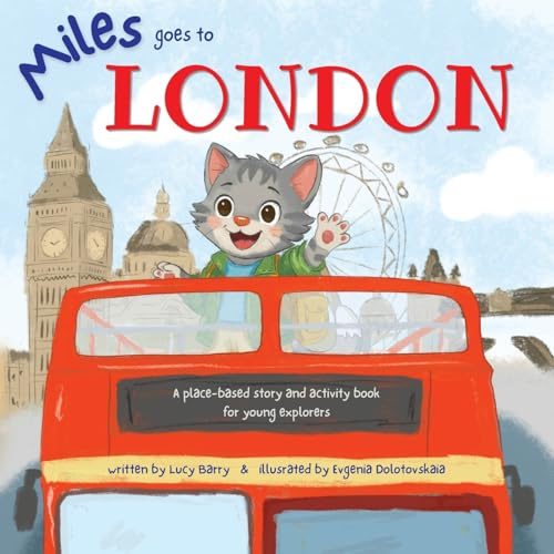 Miles Goes to London (Miles Goes Places)