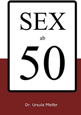 SEX ab 50: A5 Notizbuch getarnt als Sexratgeber. Diesel Buch gibt Ratschläge für ein Sexleben nach 50: Es ist komplett leer! Es ist somit eine lustige Geschenkidee zum Geburtstag oder auf einer Party!