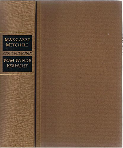 Vom Winde verweht. Roman. [Deutsch von Martin Beheim-Schwarzbach.]