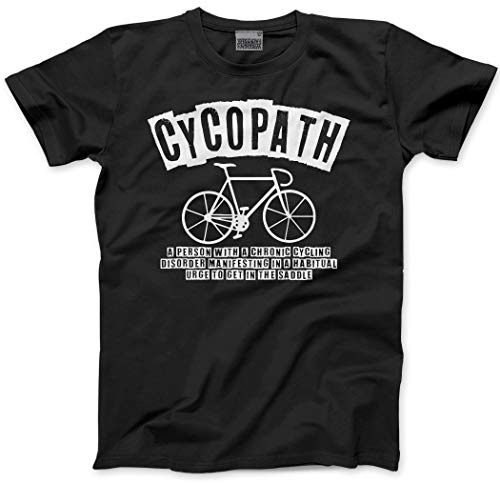 HotScamp Cycopath - A Chronic Cycling Disorder - Mens Unisex T-Shirt - Cyclist Biker Rider Cycle Bicycle - M Black