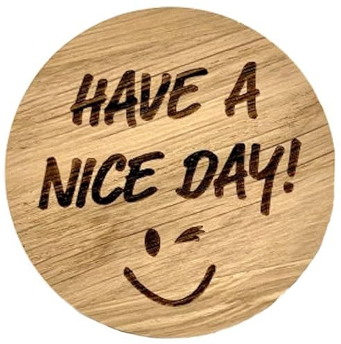 Holzmagnet Have a Nice Day!