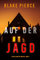 Auf der Jagd (Ein Ella-Dark-Thriller – Band 3)