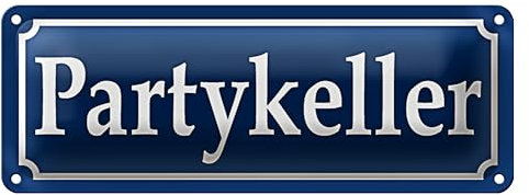 Blechschild | Partykeller | Dekoration für Zuhause | 10 x 27cm