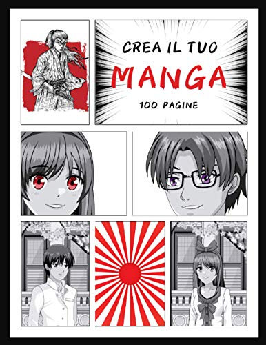 CREA IL TUO MANGA: fumetto vuoto per creare il tuo manga | 100 tabelloni da personalizzare | per adulti, adolescenti e bambini | idea regalo ragazza e ragazzo