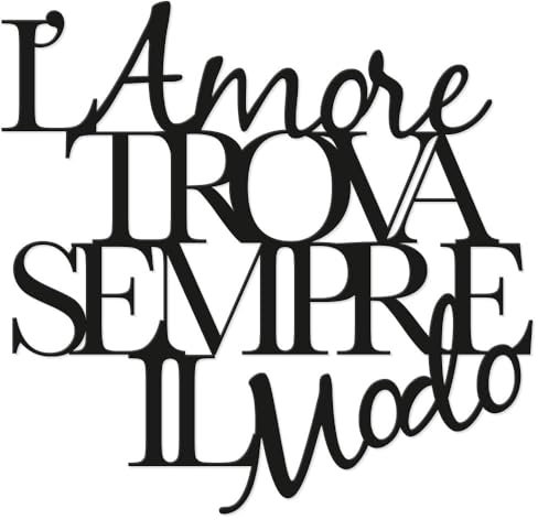 Scritta in Legno da appendere l'Amore trova sempre il Modo, Decorazione murale in Legno d'amore per la casa, soggiorno, camera - Design Declea