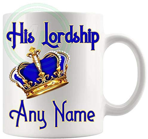 His Lordship Mug Made To Order With Any Name