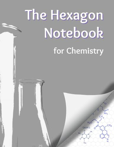 The Hexagon Notebook: for Chemistry