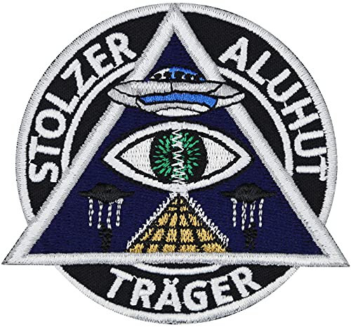 Aufnäher: Stolzer Aluhut Träger Pyramide Das Auge UFO Alien Außerirdische Raumschiffe Bügelbild Anti System Applikation zum aufbügeln | Verschwörungstheorie Alien Weltall 80x75mm