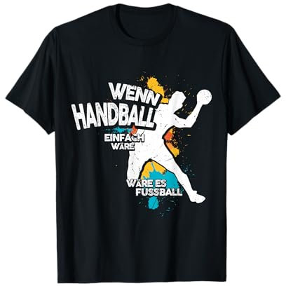 Handball Coole Geschenkidee Handballer Outfit Shop Wenn Handball Einfach Wäre Lustiger Spruch Schwarz Kurzarm T-Shirt S Kleinkind Unisex-Kinder, Jungen, Herren