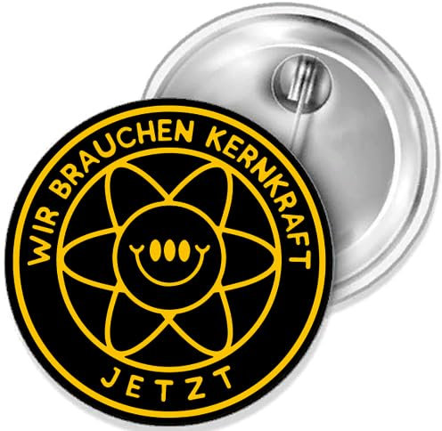 Sammys Shirt Store Wir brauchen Kernkraft jetzt Button 38 mm