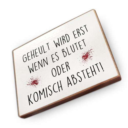 Kühlschrankmagnet mit Spruch - G - Handmade aus Buchenholz - Magnet für Kühlschrank Süß Witzig Lustig - Küchen Kühlschrank Deko 6.5cm x 5cm - Geschenk-Idee (Geheult wird erst wenn es blutet)