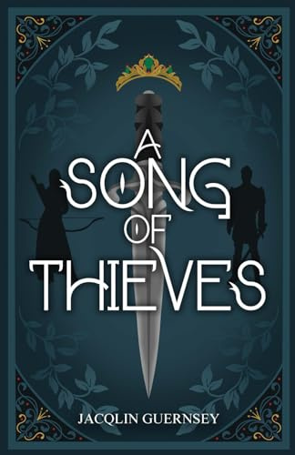 A Song of Thieves (Thieves of Felshan, Band 1)