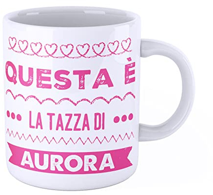 iMage Tazza Mug con nome Aurora Questa è la tazza di Aurora - regalo divertente per ogni occasione