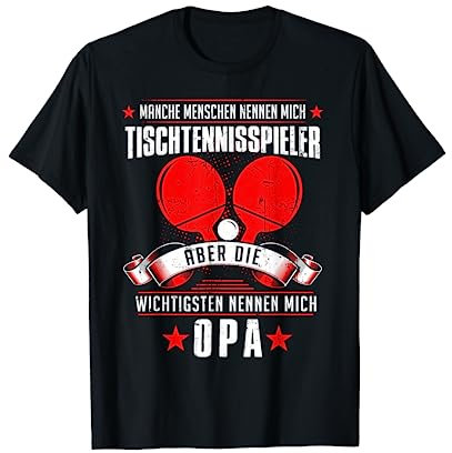 Tischtennis Opa Tischtennisspieler Tischtennisball Geschenk T-Shirt