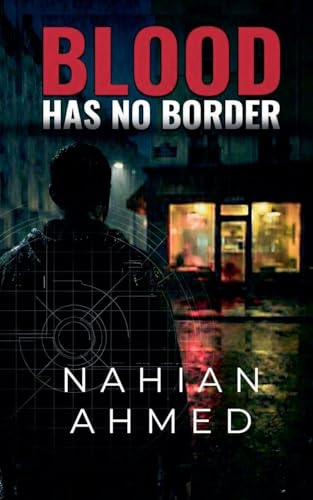 Blood Has No Border (The Rogue Engineer, Band 1)