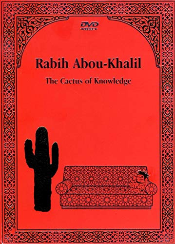 Rabih Abou-Khalil : The Cactus of Knowledge