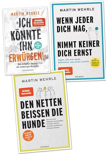 Martin Wehrle Den Netten beißen die Hunde - Wenn dich jeder mag - Ich könnte ihn erwürgen! (Verlag Mosaik / Goldmann)