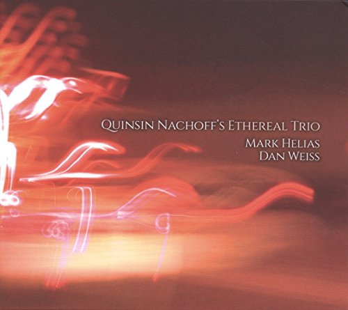 Quinsin Nachoff's Ethereal Trio