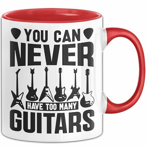 Gitarre Tasse Geschenk Gitarrist Rock Musiker Bassgitarre Rocker Geschenkidee Geburtstag You can never have too many guitars (Rot)