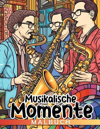 Musikalische Momente: Erkunden und Entdecken - Von Klassik bis Rock, ein perfektes Ausmalabenteuer für Kinder im Alter von 8-12 Jahren