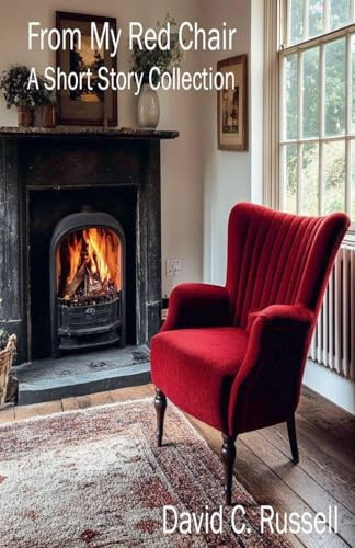 From My Red Chair: A Short Story Collection
