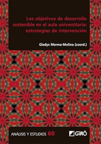 Los objetivos de desarrollo sostenible en el aula universitaria: estrategias de integración (Spanish Edition)