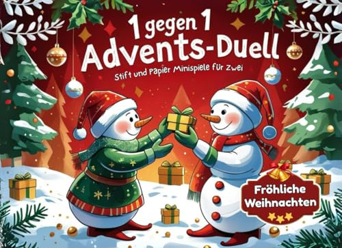 1 gegen 1 Advents-Duell: Der farbenfrohe Mitmach-Adventskalender! 24 Stift und Papier Spiele für Zwei. Zum Verschenken für Freunde, Eltern oder Paare