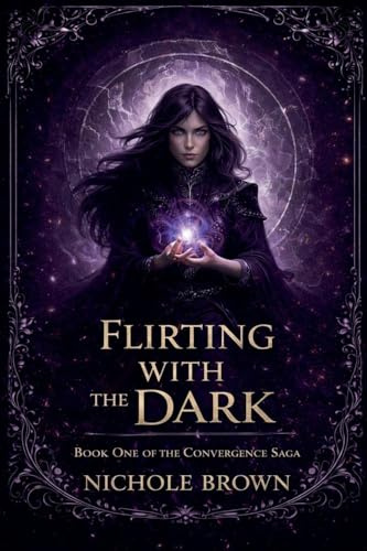 Flirting With the Dark (Convergence Saga, Band 1)