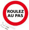 Panneau de signalisation rétro réfléchissant rond prépercé PVC ou ALU diam 250mm ou 300mm + Kit de fixation pour pose facile, rapide - Roulez au pas -