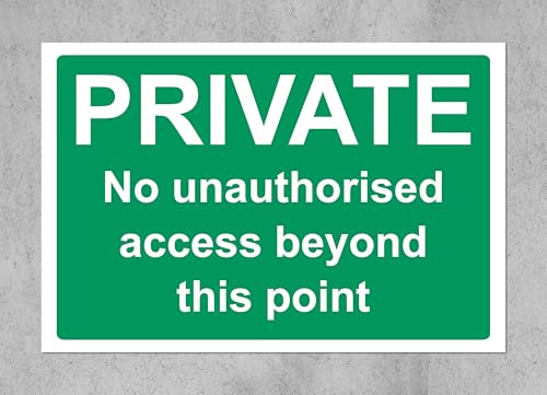 Private no unauthorised access beyond this point sign - 1mm Plastic sign (400mm x 300mm)