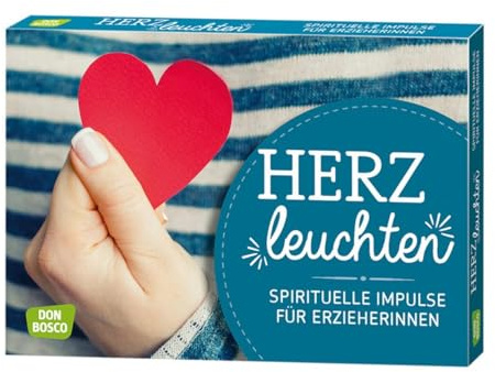 Herzleuchten: Spirituelle Impulse für ErzieherInnen