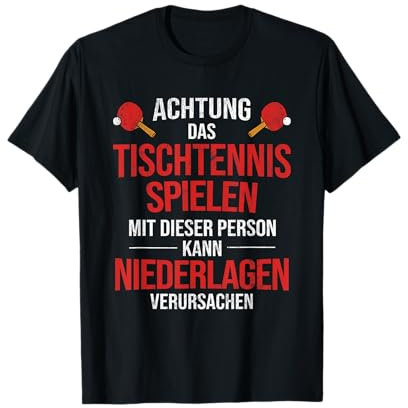 Spielen Kann Niederlagen Verursachen Tischtennis T-Shirt