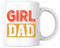 Tasse mit Aufschrift Girl Dad, Vatertagsgeschenk, einfache Geschenkidee für Vater, 325 ml, tolles Geschenk für Feiertage, Geburtstag, Weihnachten, Premium-Keramiksublimations-Tasse, bedruckt in den