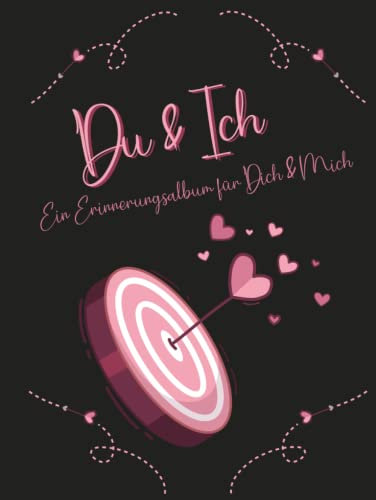 Du und Ich - Ein Erinnerungsalbum für Paare: Ein Erinnerungsbuch und Fotoalbum für Paare. Für eure Geschichten und Erlebnisse. Ein einzigartiges ... Mit Anregungen und Platz für eure Fotos. DIY