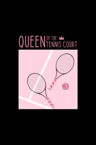 Queen of the Tennis Court Notebook: Wide Ruled Paper Notebook Journal For Geek Tennis Cool Lined Workbook for Students Undergraduate Postgraduate and ... Funny Notebook Cover Size 6 x 9 120 Pages