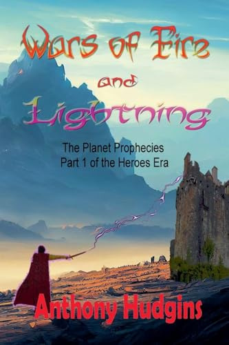 Wars of Fire and Lightning (The Planet Prophesies, Band 3)