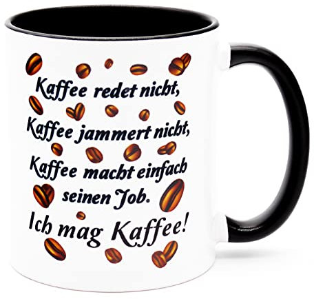 Kaffee redet nicht, jammert nicht Tasse mit Spruch Lustig Chef Arbeitskollege Kollegin Kollege Arbeit Handwerker Büro Fun Becher Kaffeetasse witzig Geschenk Geburtstag IT Bürotasse Arbeitstassen Boss
