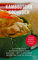 Kambodscha Kochbuch: Authentisch kambodschanisch kochen - mit einfachen Rezepten für zu Hause. Rezepte Klassiker der Khmer Küche