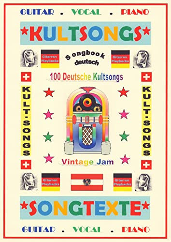 100 Deutsche Kultsongs + 100 Gitarren-Playbacks (MP3) - Songbook: E-Book mit Texten & Akkorden