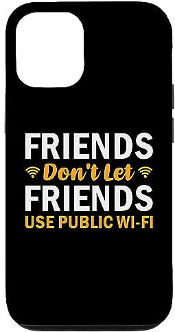 Hülle für iPhone 15 Friends Don't Let Friends Use Public WI-FI IT Administrator