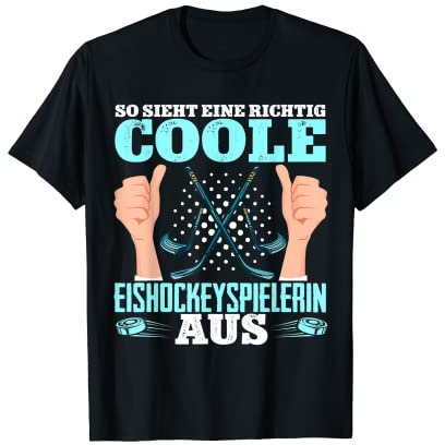 Coole Eishockeyspielerin Hockeyschläger Damen Eishockey T-Shirt