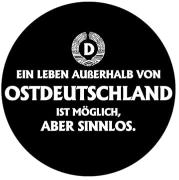 Sammys Shirt Store EIN Leben außerhalb von Ostdeutschland Aufkleber 4,5 cm
