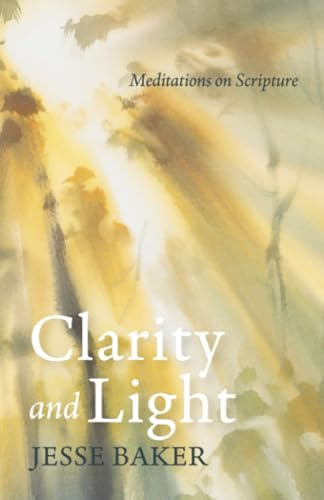 Clarity and Light: Meditations on Scripture