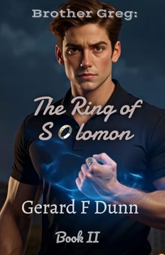 The Ring of Solomon (Brother Greg, Band 2)