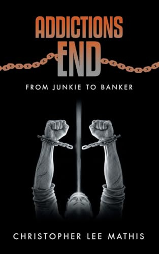 Addictions End: From Junkie To Banker