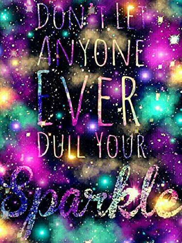 ABEUTY 5D Diamond Painting DIY Full Drill Rhinestones, Quotes, Don't Let Anyone Ever Your Spaikle, Paint with Diamonds Crystal Diamond Art Kits (Quotes)